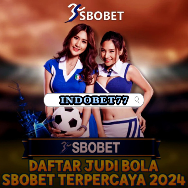 Agen Taruhan Sbobet Panduan Lengkap untuk Pemain Terbaik